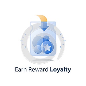 Full glass jar, earn points, loyalty program, collect bonus tokens, cash back, perks concept
