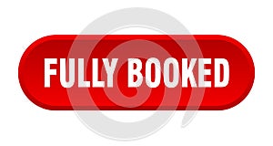 fully booked button. rounded sign on white background
