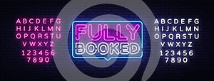 Fully Booked Neon Text Vector. Fully Booked neon sign, design template, modern trend design, night neon signboard, night