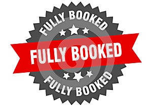 fully booked sign. fully booked round isolated ribbon label.