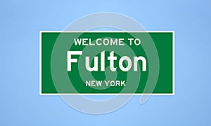 Fulton, New York city limit sign. Town sign from the USA.