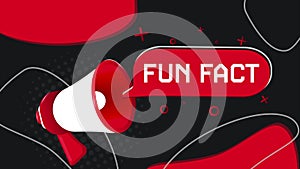 Fun fact banner. Megaphone with speech bubble in flat style. 4K video animation