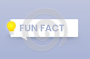 Fun fact message template. Vector illustration. White paper notification with cartoon bubble lamp