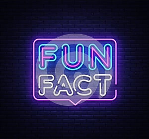 Fun Fact neon sign vector. Facts Design template neon sign, light banner, neon signboard, nightly bright advertising