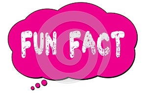 FUN FACT text written on a pink cloud bubble