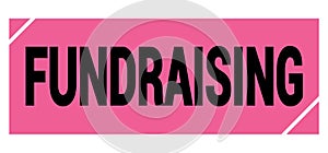 FUNDRAISING text on pink-black grungy stamp sign