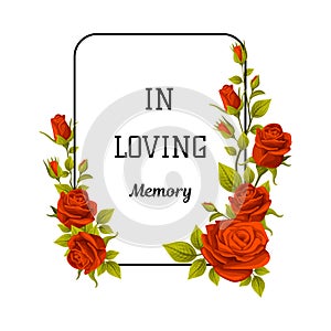 Funeral Red Rose Frame with in Loving Memory Quote and Inscription Vector Illustration