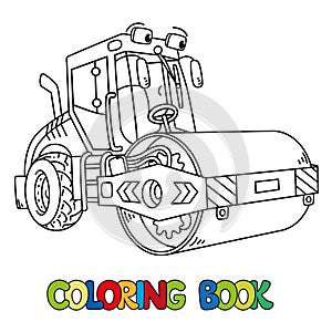 Funny asphalt compactor car with eye coloring book