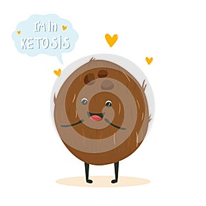 Funny cute coconut character, keto diet lover