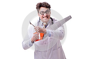 The funny doctor with saw isolated on white