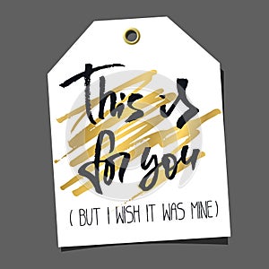 Funny editable gift tag. Lettering and doodles