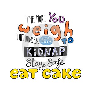 Funny lettering quote about sweets