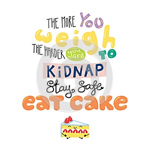 Funny lettering quote about sweets