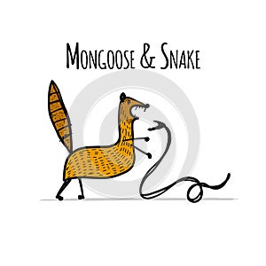 Funny mongoose, sketch for your design