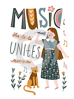 Funny musicians - young girl and cat sing a duet. Vector illustration for music festival with lettering - `Music unites`.