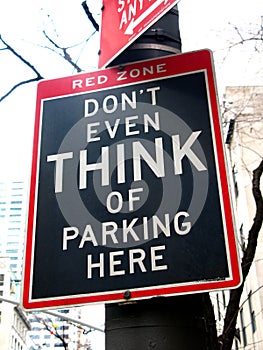 Funny No Parking sign: Don't even think of parking here. 5th Ave