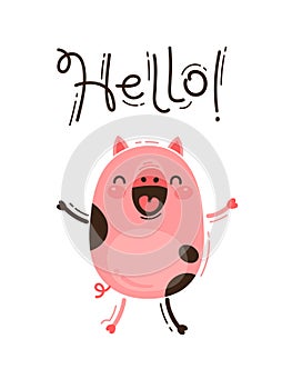 Funny pig greets you Hello. Happy Pink Piglet. Vector illustration in cartoon style