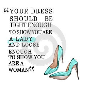 Funny Quotation on White background and stiletto shoes