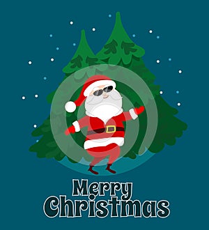 Funny Santa Claus is running or dancing in sunglasses on the background of Christmas trees and text Merry Christmas.