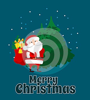 Funny Santa Claus stands and holds a bag with gifts and text Merry Christmas. Christmas scene for postcard.