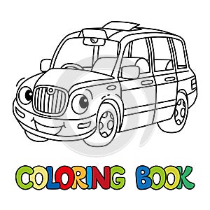 Funny small taxi car or London cab. Coloring book