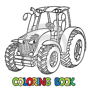 Funny small tractor with eyes. Coloring book