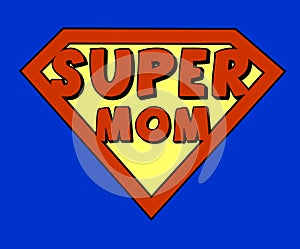 Funny super mom shield