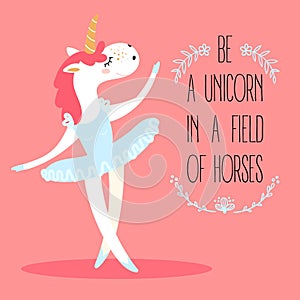 Funny unicorn ballerina in tutus skirt. Motivation