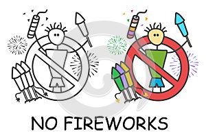 Funny vector stick man with a fireworks in children`s style. No pyrotechnic sign red prohibition. Stop symbol. Prohibition icon.