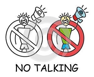 Funny vector stick man with his mouth sealed with a megaphone in children`s style. No speaking no talk sign red prohibition.