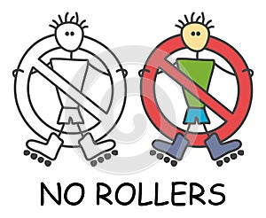 Funny vector stick man with a Rollerblades in children`s style. No Roller skates sign red prohibition. Stop symbol. Prohibition.
