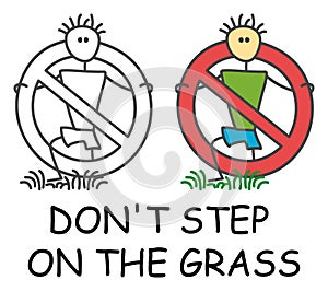 Funny vector stick man step on The Grass in children`s style. Don`t step on grass icon or don`t walk on grassplot sign. photo