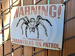 Funny Warning Sign No Trespassing Tarantulas on Patrol