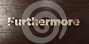 Furthermore - grungy wooden headline on Maple - 3D rendered royalty free stock image