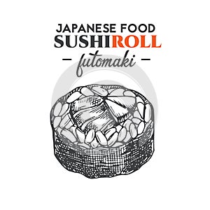 Futomaki sushi roll.