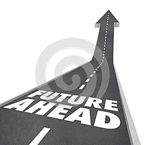 Future Ahead Road Words Arrow Up to Tomorrow