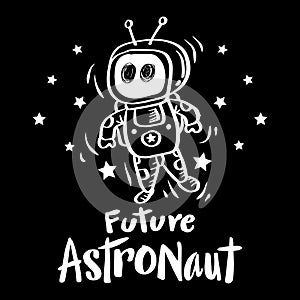 Future Astronaut hand lettering poster for shirt design