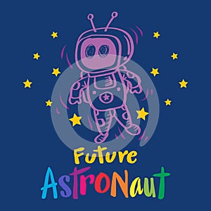 Future Astronaut hand lettering poster for shirt design