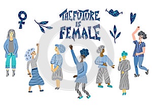 The future is female. Vector hand drawn quote.