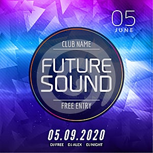 Future sound music party template, dance party flyer, brochure. Party club creative banner or poster for DJ