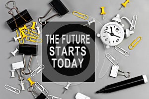 The future starts today - concept of text on sticky note
