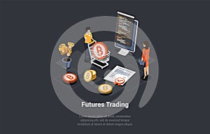 Futures Market Trading, Binary Option, High Risk Trading. Trader Makes Deposit to Trading Account, Sign Futures Conract