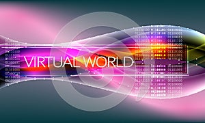 Futuristic abstract background with binary code and inscription virtual world.