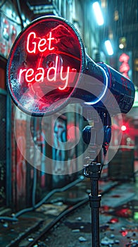 Futuristic Get ready neon sign attached to a megaphone symbolizing preparation and alertness in a vibrant neon-lit cybernetic