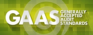 GAAS - Generally Accepted Audit Standards acronym, business concept background