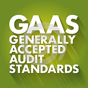 GAAS - Generally Accepted Audit Standards acronym, business concept background