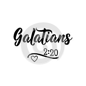 Galatians. 2.20 Vector illustration. Lettering. Ink illustration. Religious quote