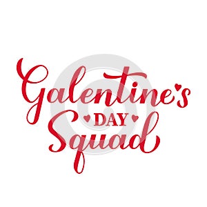 Galentines Day Squad calligraphy lettering. Valentines Day quote. Vector template for greeting card, poster, flyer