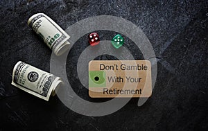 Gamble with retirement tag