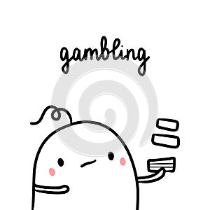 Gambling bad habit hand drawn illustration with cute marshmallow